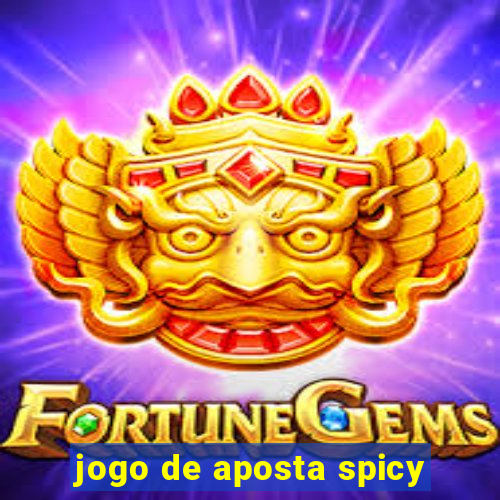 jogo de aposta spicy